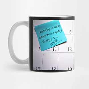 Today is a gift Mug